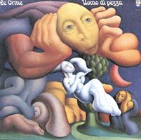 LE ORME -UOMO DI PEZZA *1972*