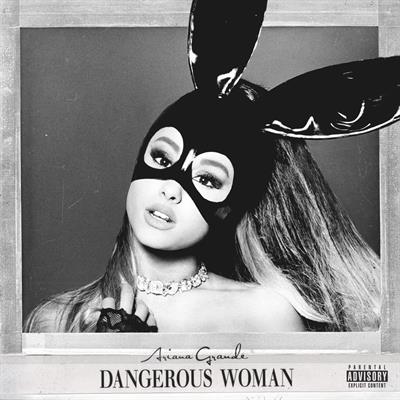 ARIANA GRANDE -DANGEROUS WOMAN *2016*