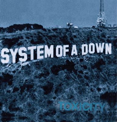 SYSTEM OF A DOWN -TOXICITY *2001*