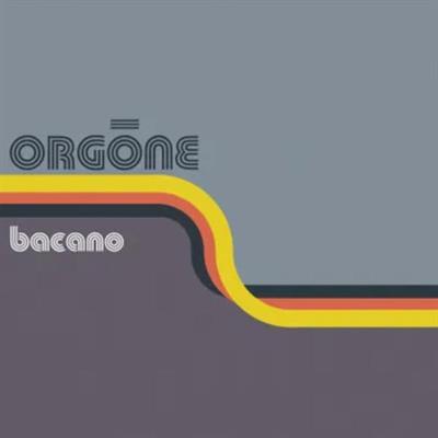 ORGONE -BACANO *DOPPIO VINILE COLORATO ARANCIONE*