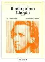 CHOPIN -IL MIO PRIMO CHOPIN *REV.:POZZOLI*