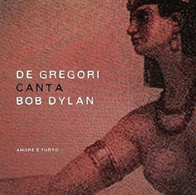 DE GREGORI FRANCESCO -DE GREGORI CANTA BOB DYLAN *2-LP* *2015*