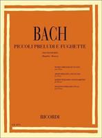 BACH J.S.-PICCOLI PRELUDI E FUGHETTE